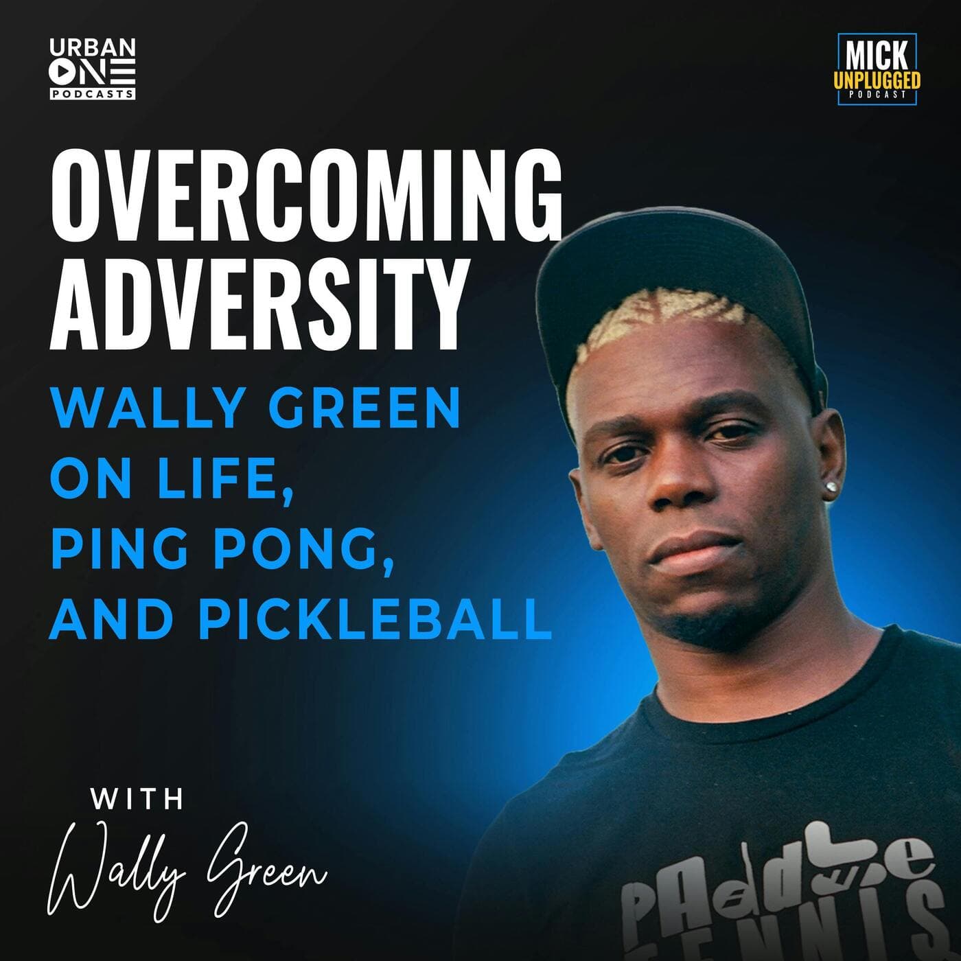 Wally Green | Overcoming Adversity: Wally Green on Life, Ping Pong, and Pickleball artwork