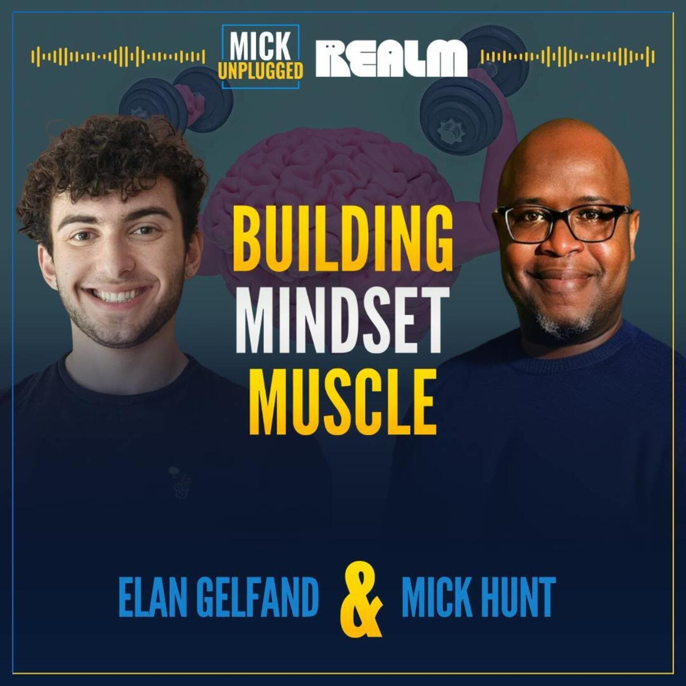 Building Mindset Muscle with Elan Gelfand artwork