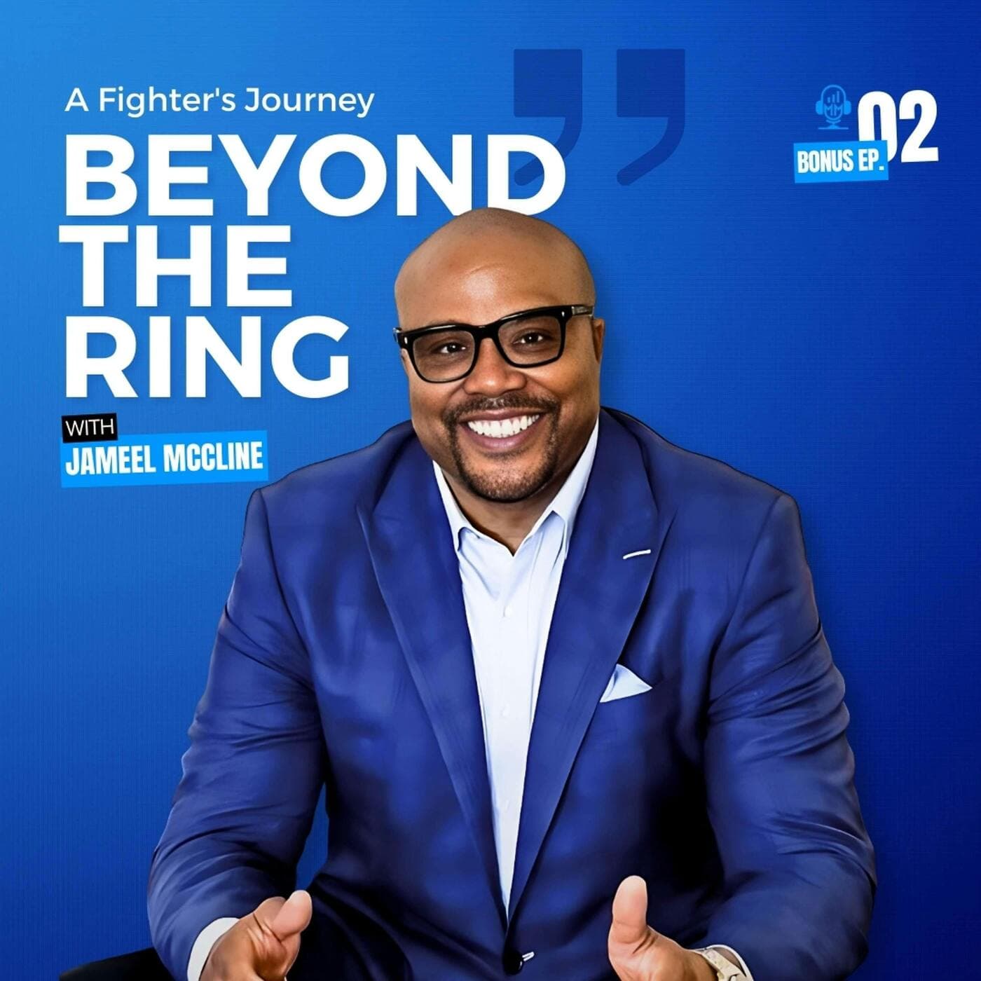 Bonus Episode 2 | Jameel McCline - A Fighter's Journey Beyond the Ring - Mick Unplugged artwork