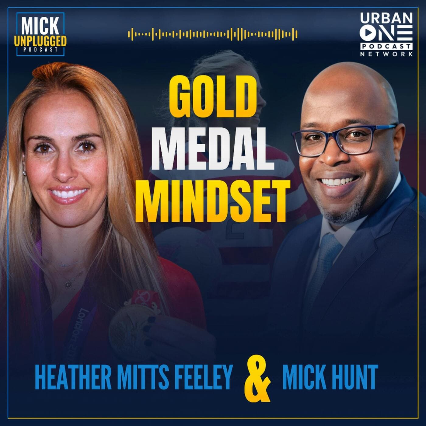Heather Mitts Feeley: Embracing the Gold Medal Mindset for Success in Life and Leadership artwork