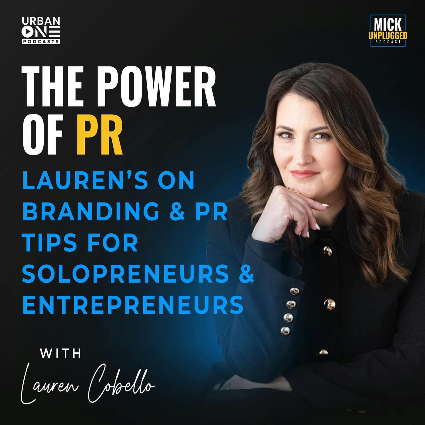 Lauren Cobello | The Power of PR: Lauren’s on Branding & PR Tips for Solopreneurs & Entrepreneurs artwork