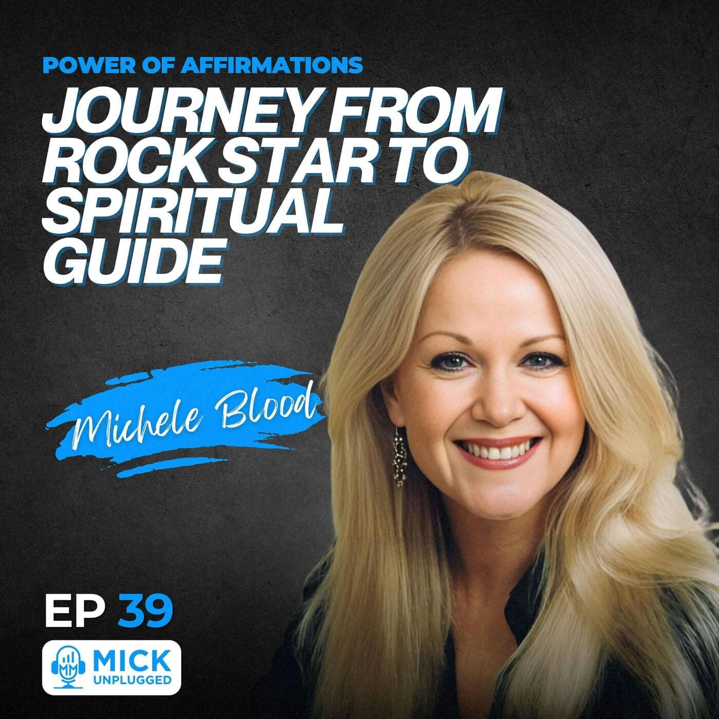 Michele Blood | Power of Affirmations: Journey from Rock Star to Spiritual Guide artwork