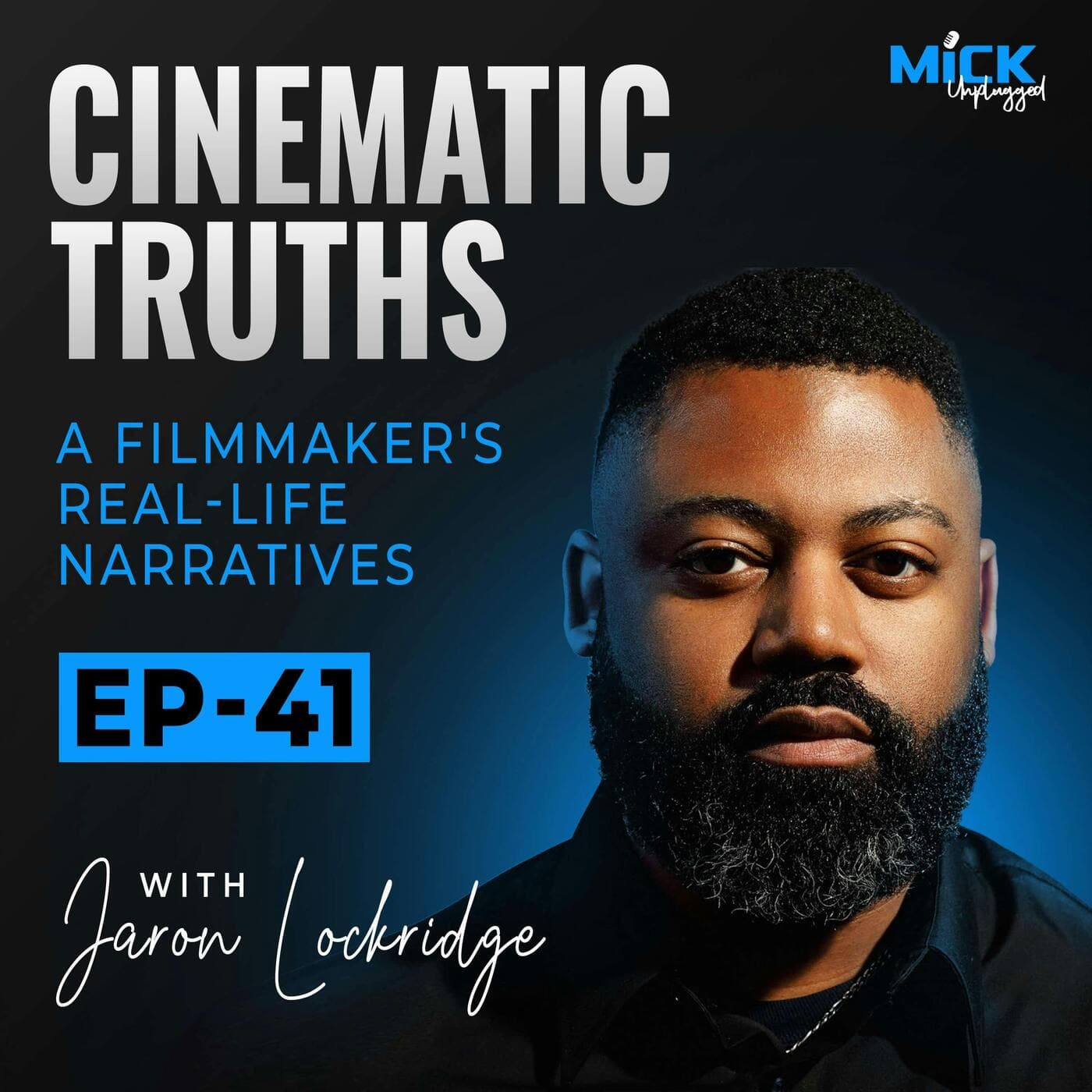 Jaron Lockridge | Cinematic Truths: A Filmmaker's Real-Life Narratives artwork