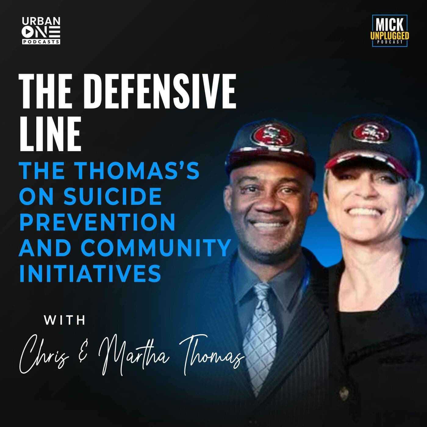 Chris & Martha Thomas | The Defensive Line: The Thomas’s on Suicide Prevention and Community Initiatives artwork