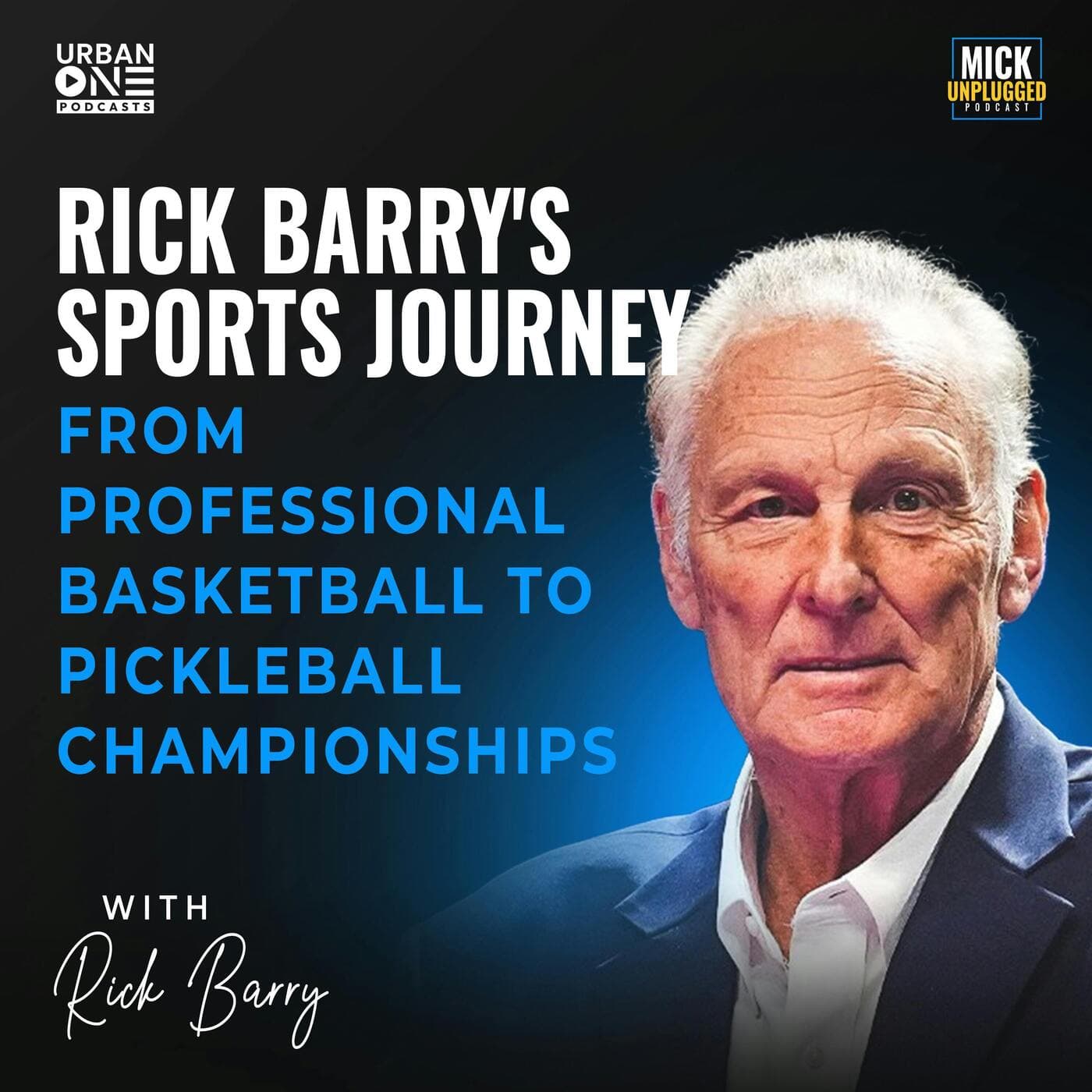Rick Barry | Rick Barry's Sports Journey: From Professional Basketball to Pickleball Championships artwork