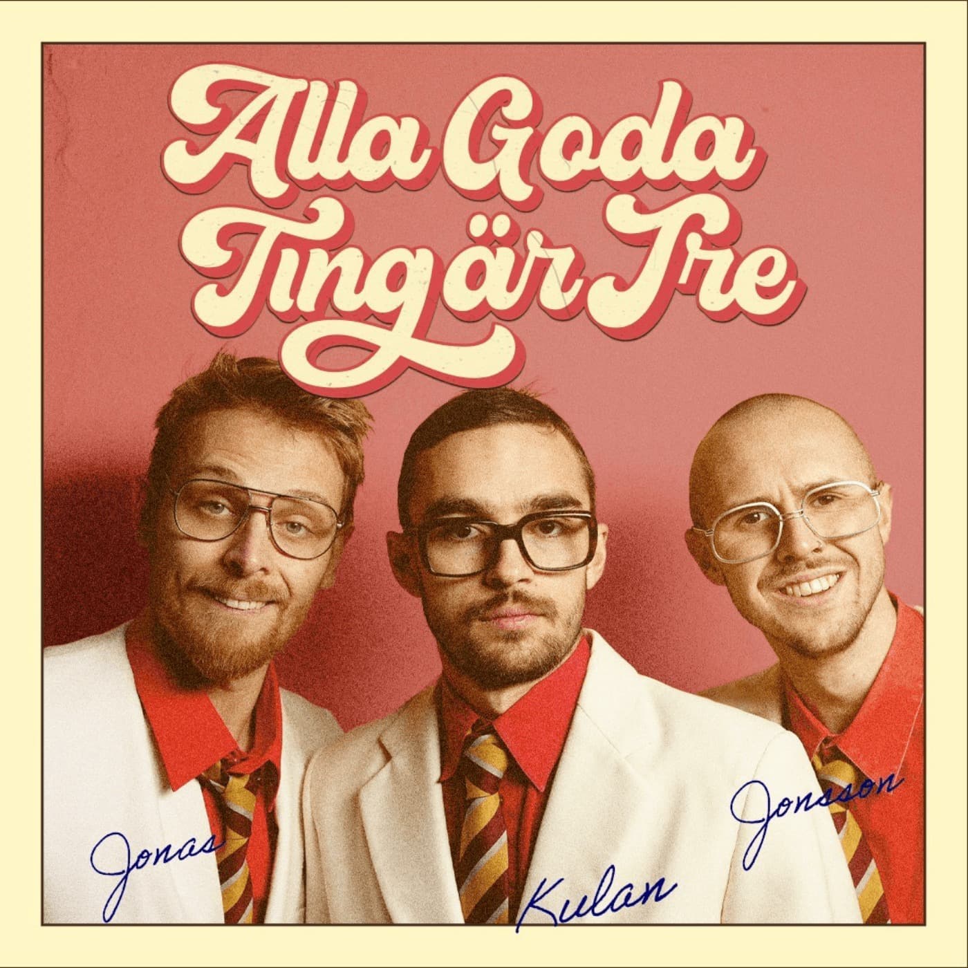 Alla goda ting är tre cover art