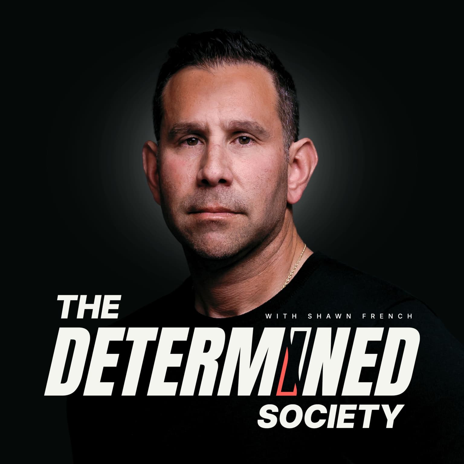 Determined Society with Shawn French | Adversity & Mindset cover art