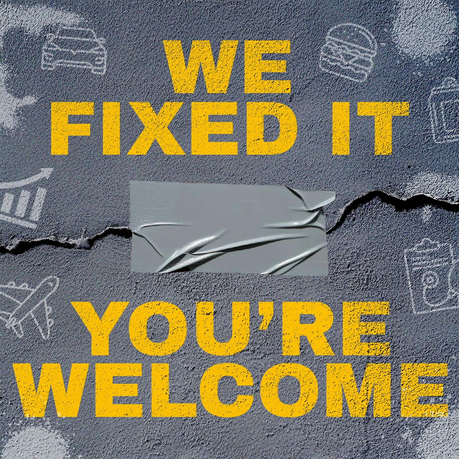 We Fixed It, You're Welcome cover art